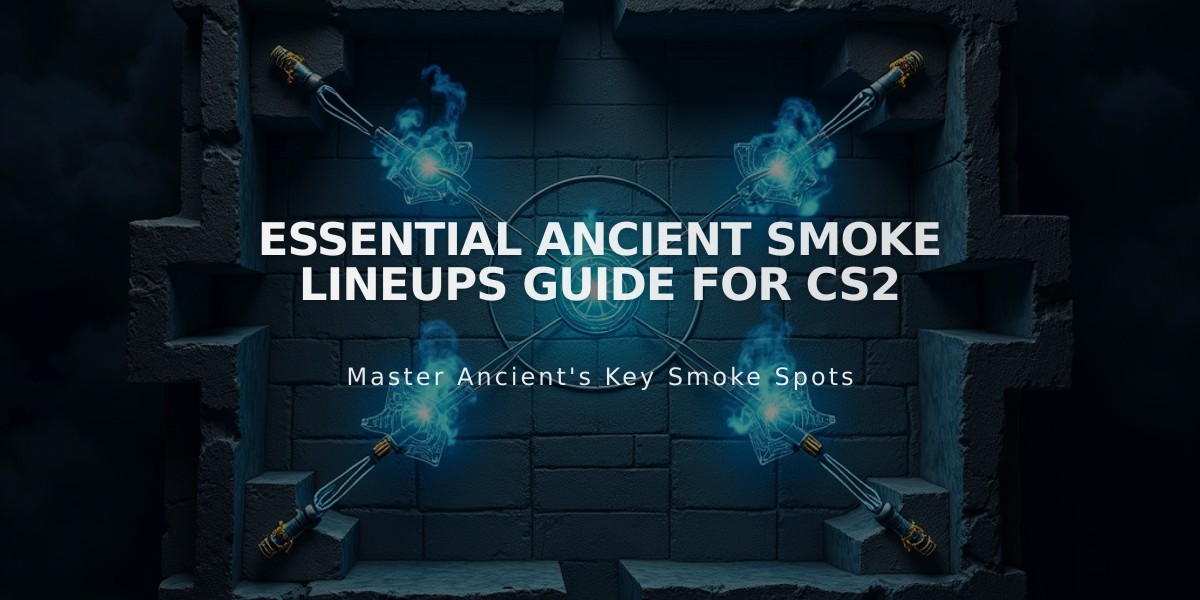 Essential Ancient Smoke Lineups Guide for CS2