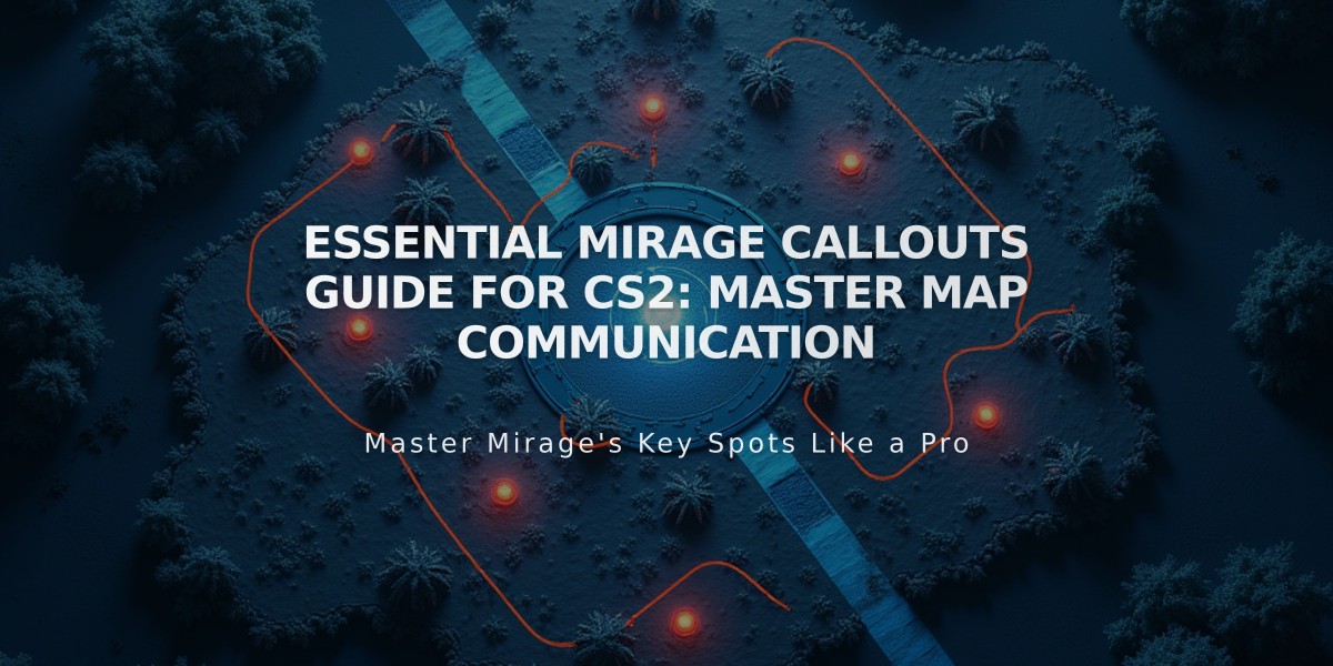 Essential Mirage Callouts Guide for CS2: Master Map Communication