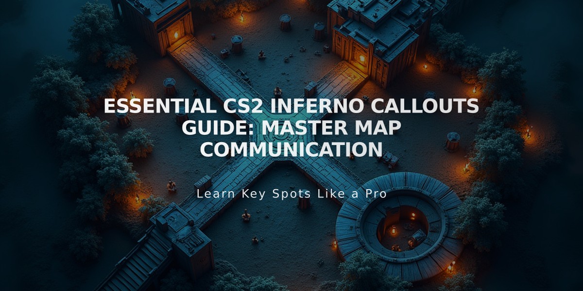 Essential CS2 Inferno Callouts Guide: Master Map Communication