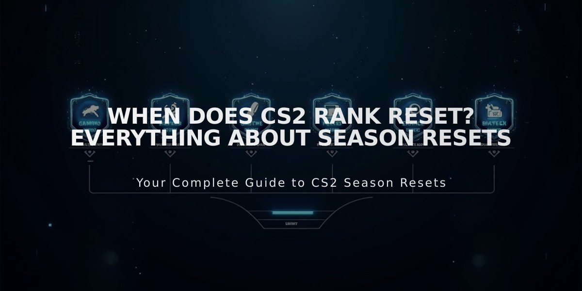 When Does CS2 Rank Reset? Everything About Season Resets