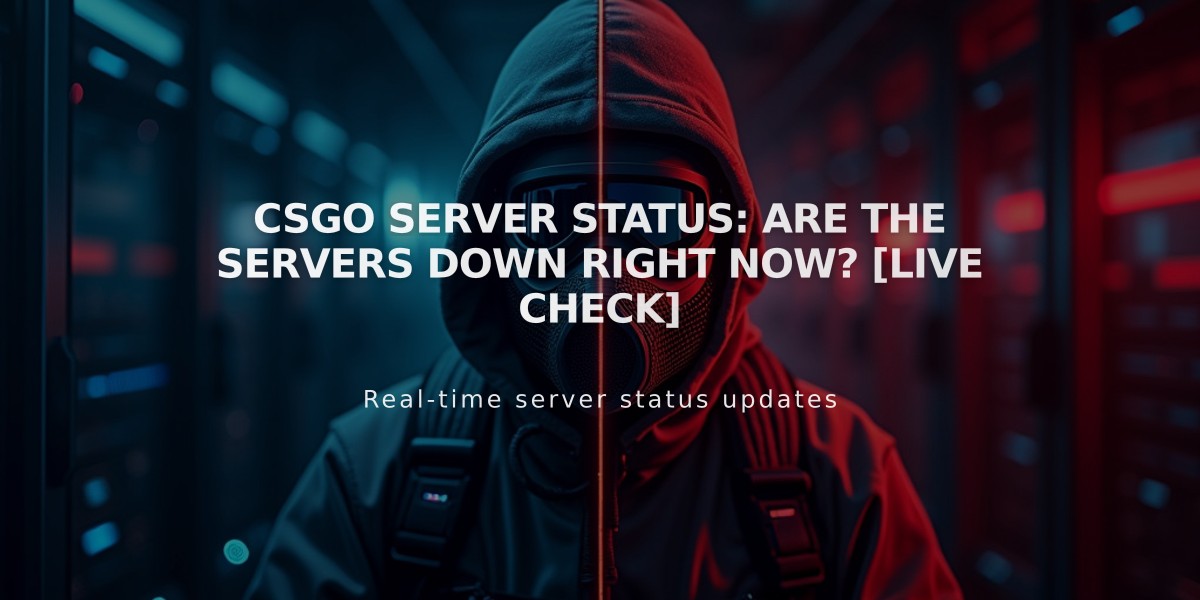 CSGO Server Status: Are the Servers Down Right Now? [Live Check]