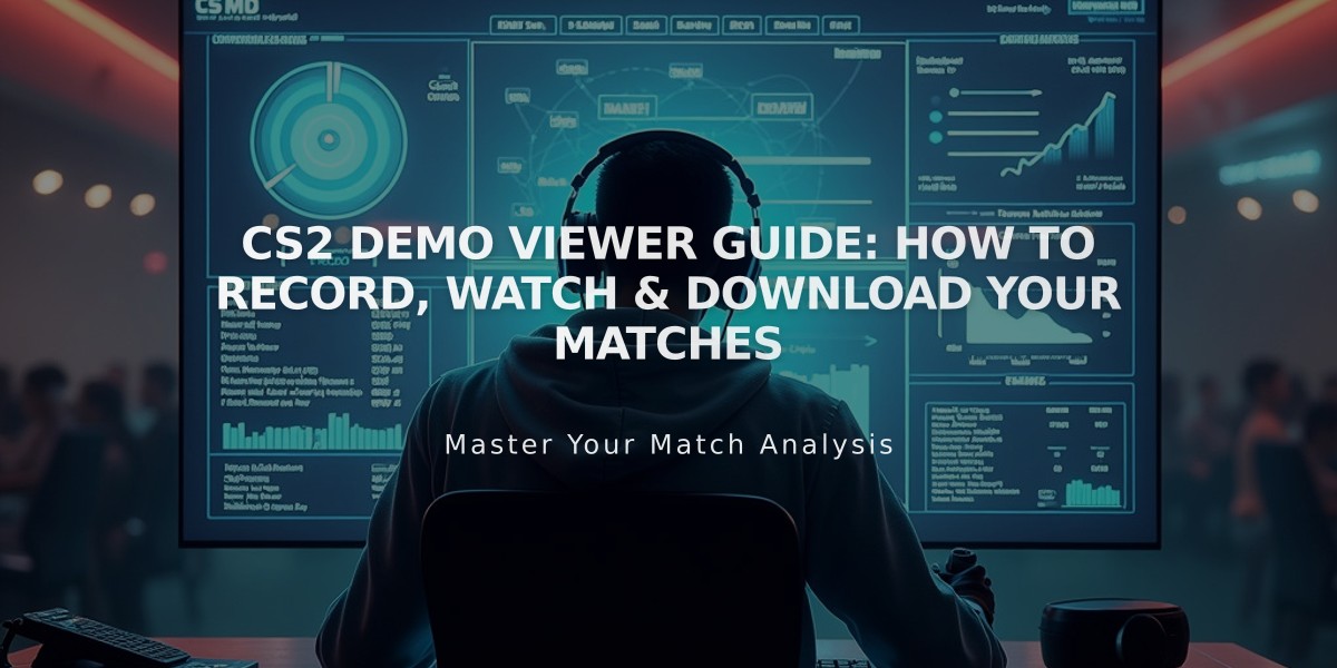 CS2 Demo Viewer Guide: How to Record, Watch & Download Your Matches