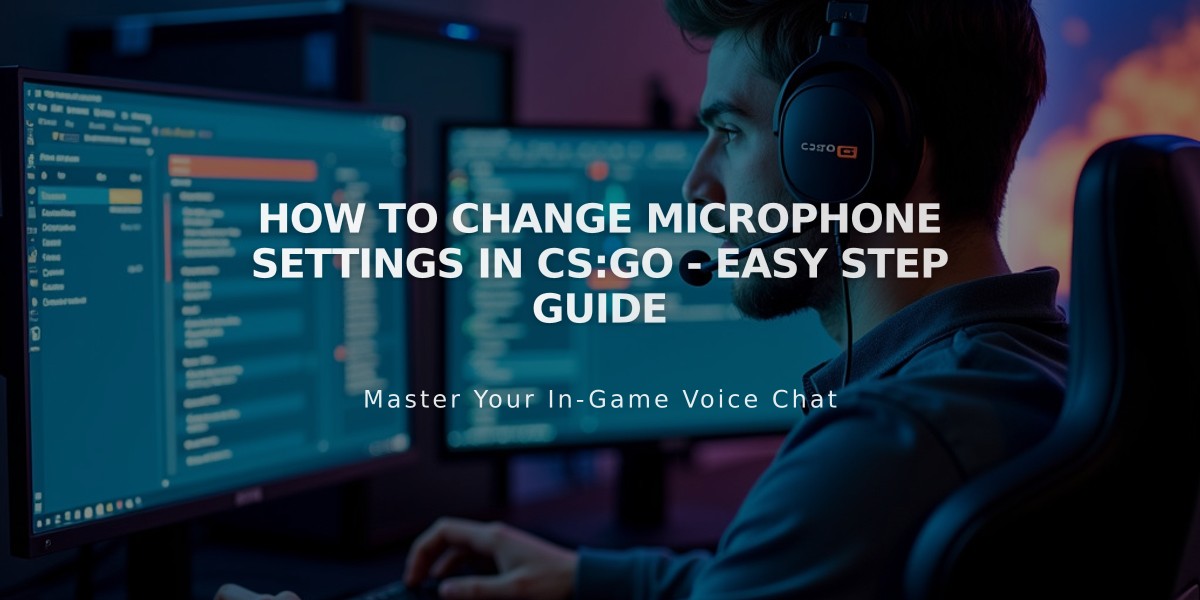 How to Change Microphone Settings in CS:GO - Easy Step Guide