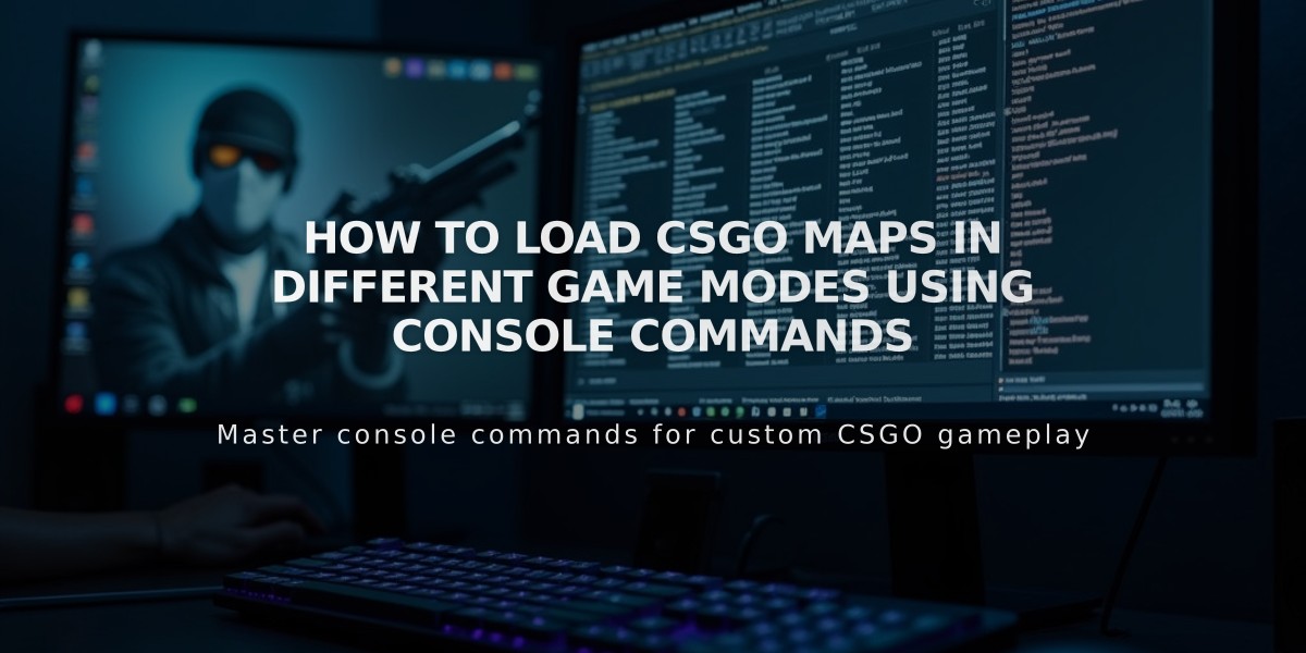 How to Load CSGO Maps in Different Game Modes Using Console Commands