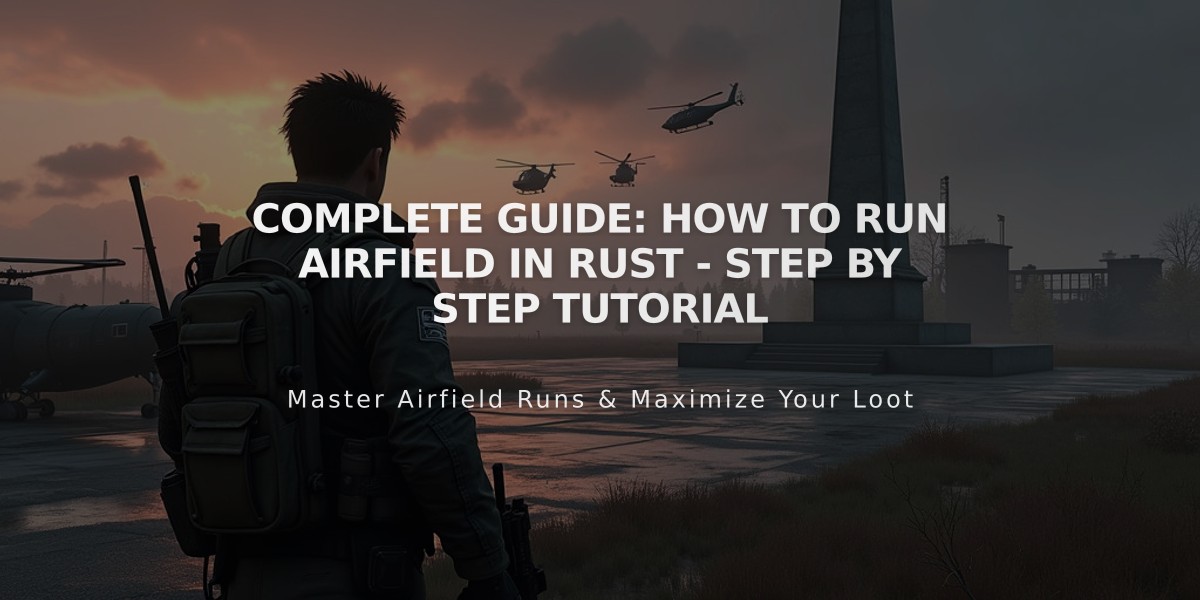 Complete Guide: How to Run Airfield in Rust - Step by Step Tutorial