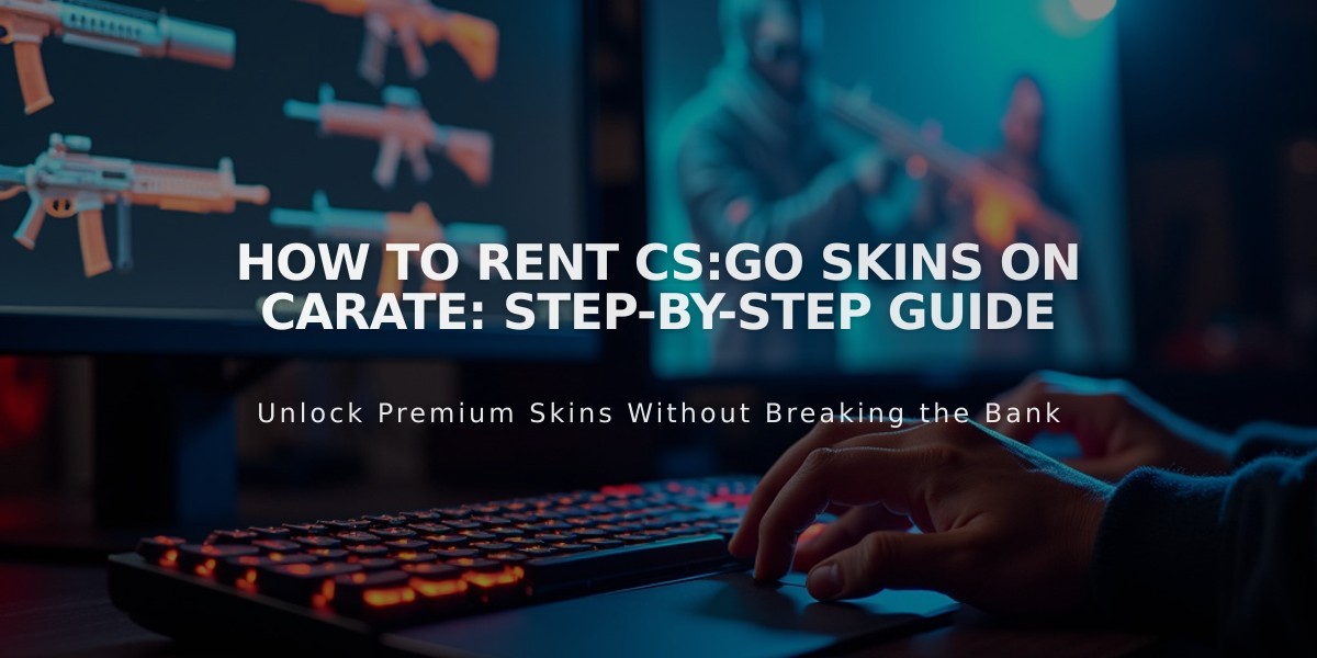 How to Rent CS:GO Skins on Carate: Step-by-Step Guide