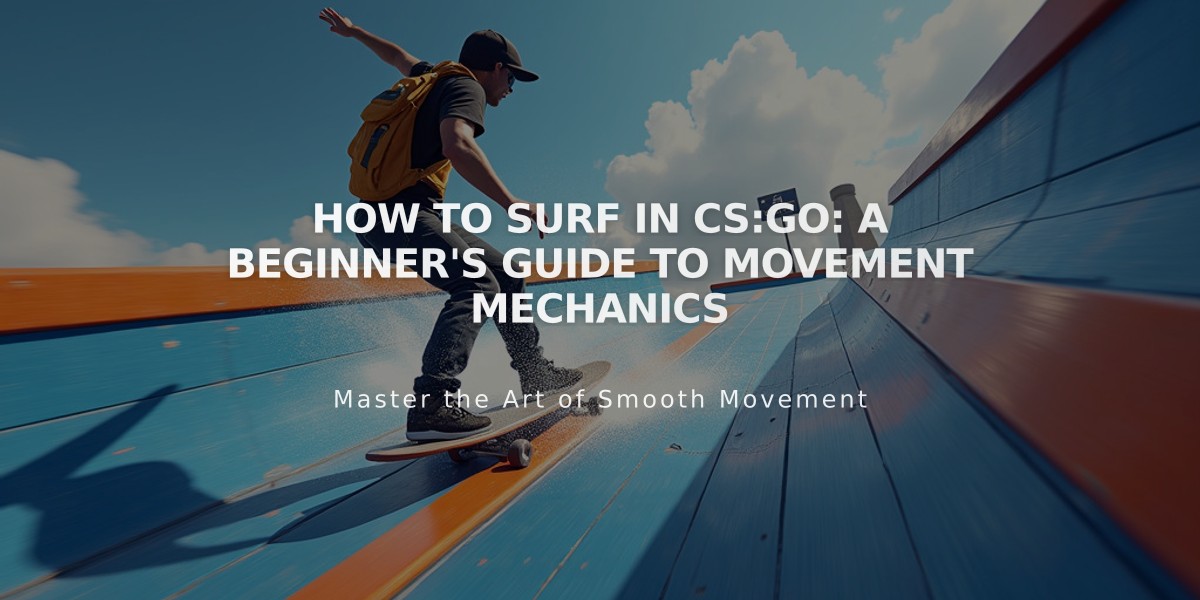 How to Surf in CS:GO: A Beginner's Guide to Movement Mechanics