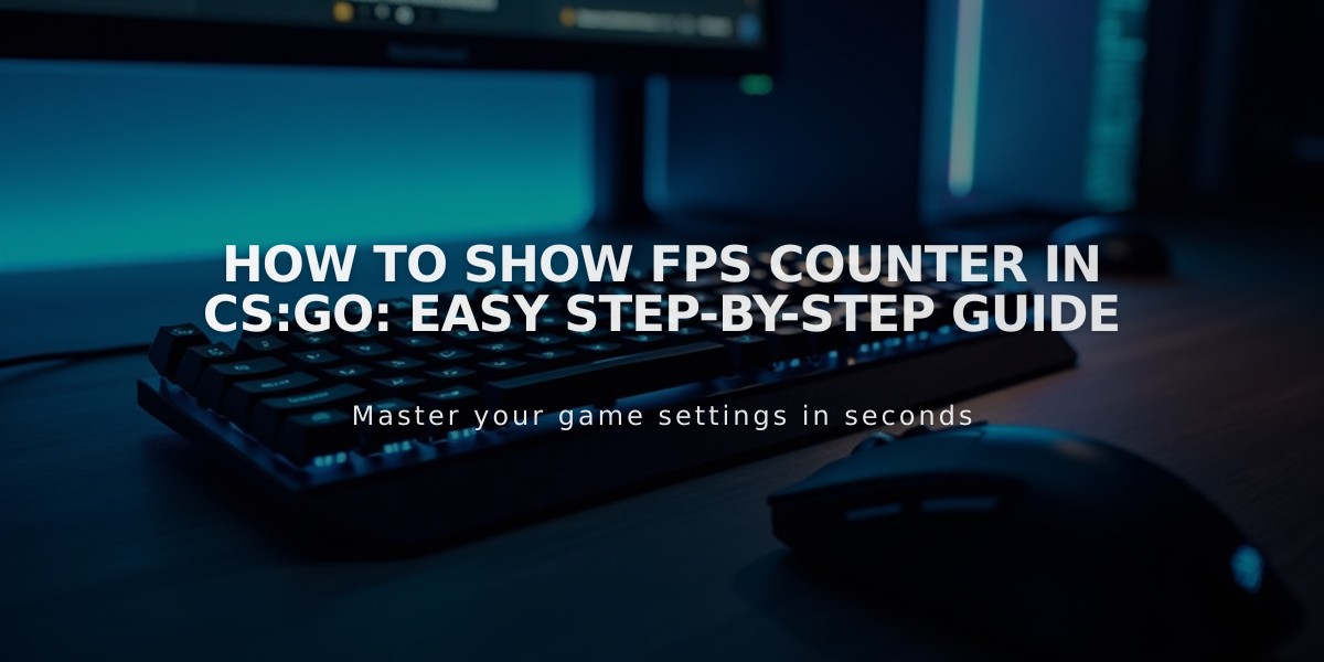 How to Show FPS Counter in CS:GO: Easy Step-by-Step Guide