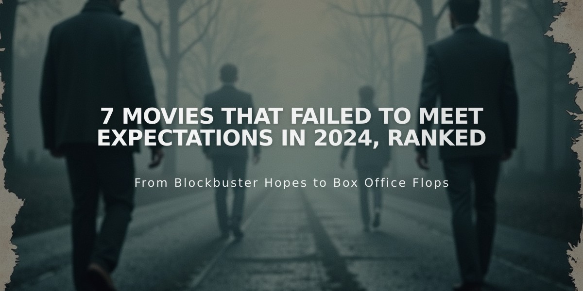 7 Movies That Failed to Meet Expectations in 2024, Ranked