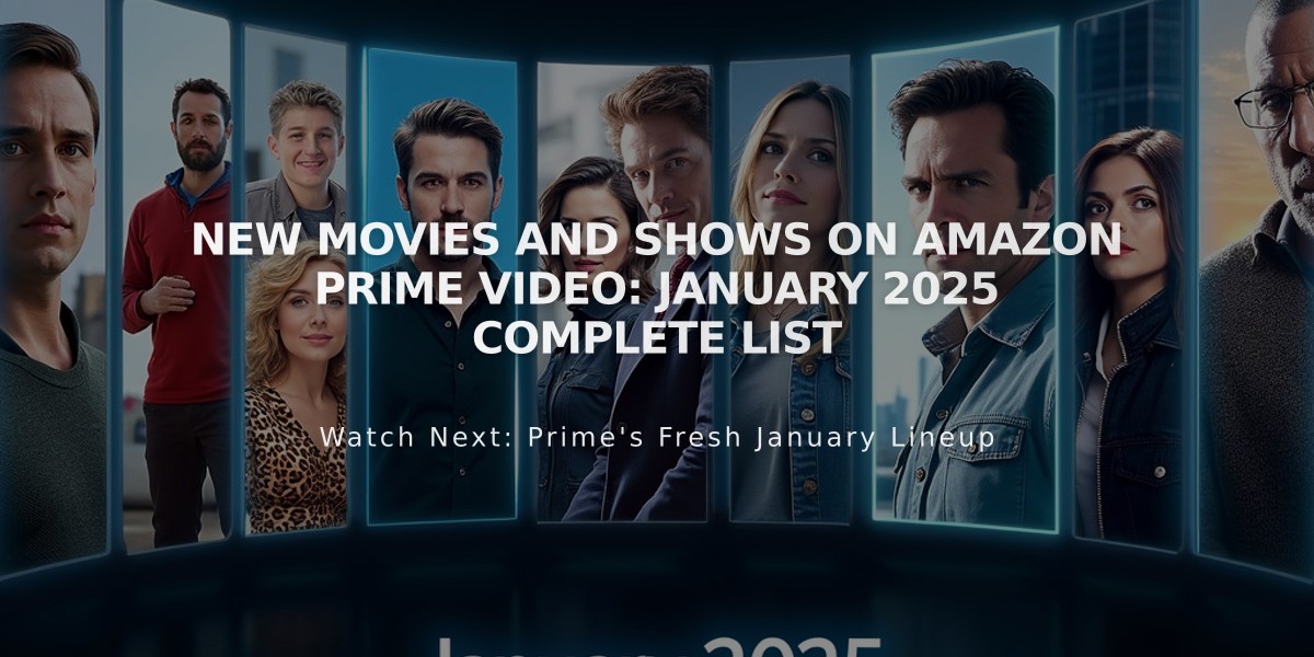 New Movies and Shows on Amazon Prime Video: January 2025 Complete List