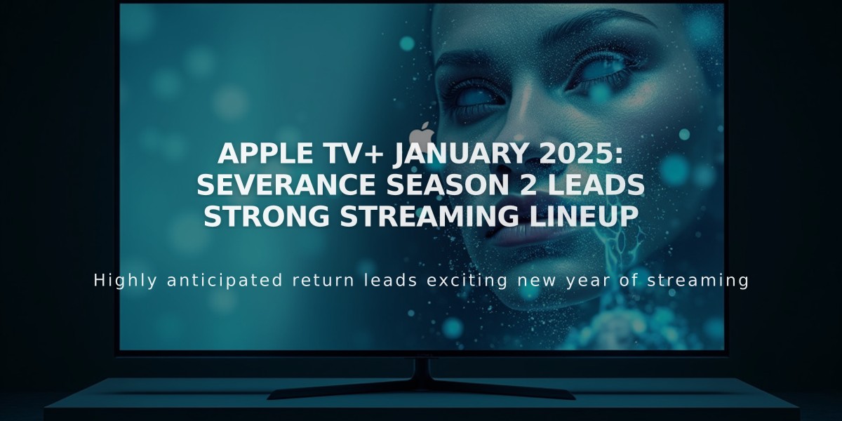 Apple TV+ January 2025: Severance Season 2 Leads Strong Streaming Lineup