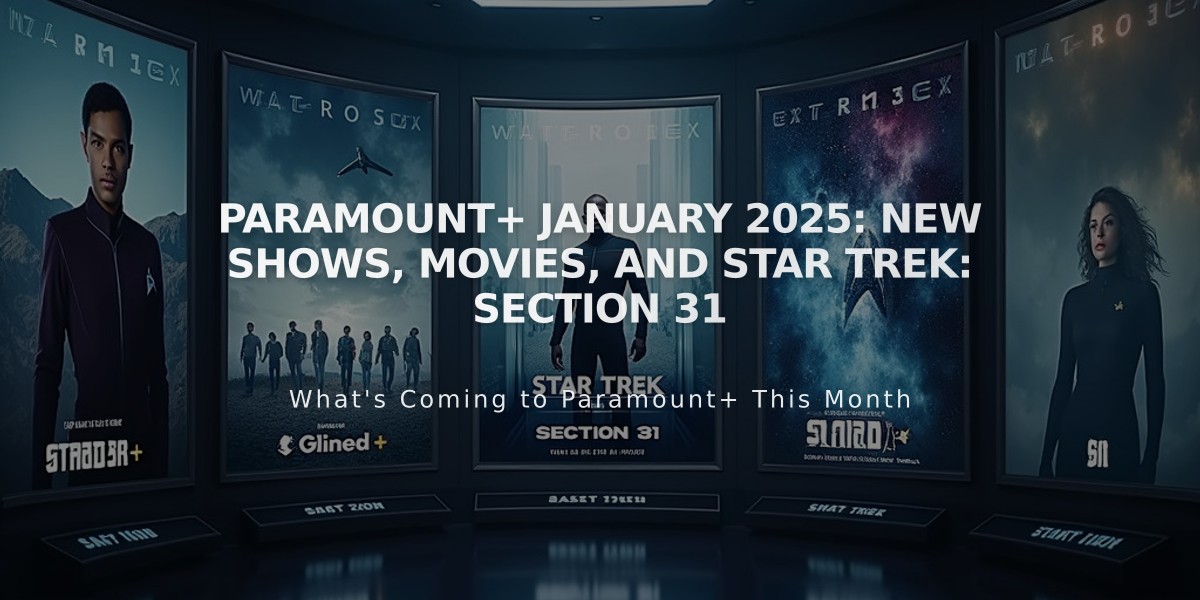 Paramount+ January 2025: New Shows, Movies, and Star Trek: Section 31