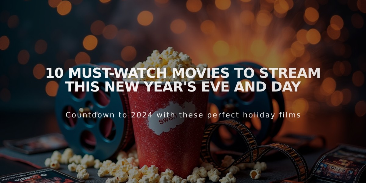 10 Must-Watch Movies to Stream This New Year's Eve and Day