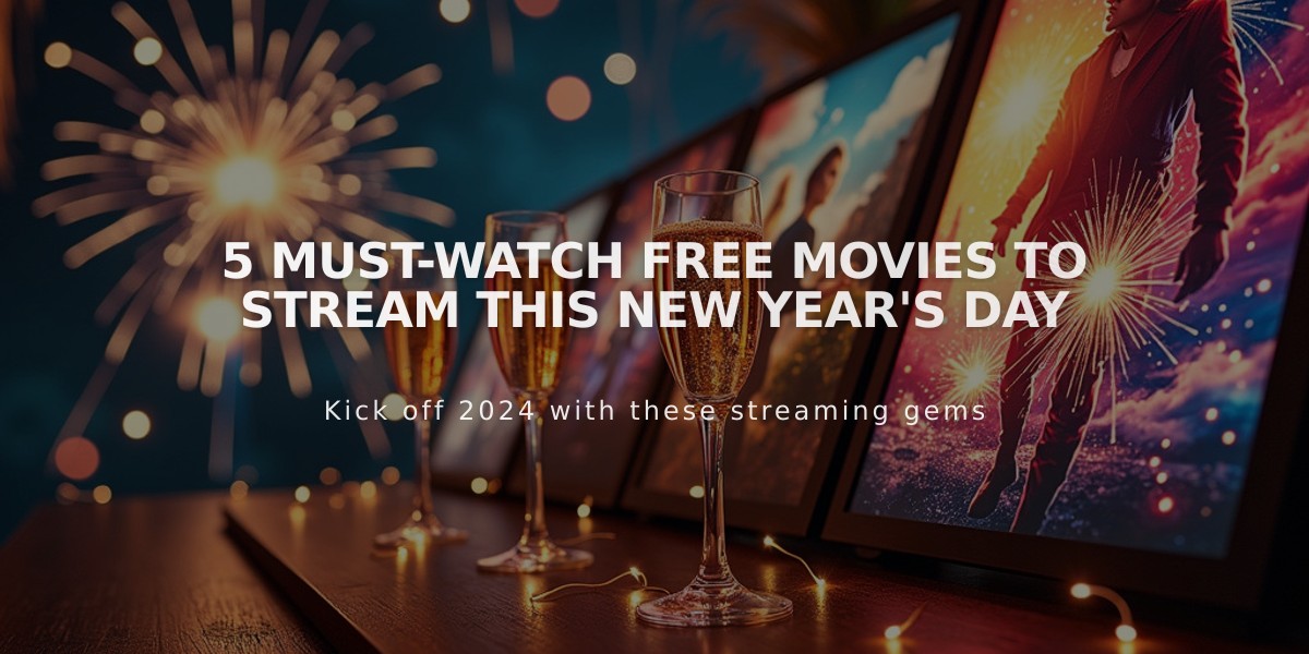 5 Must-Watch Free Movies to Stream this New Year's Day