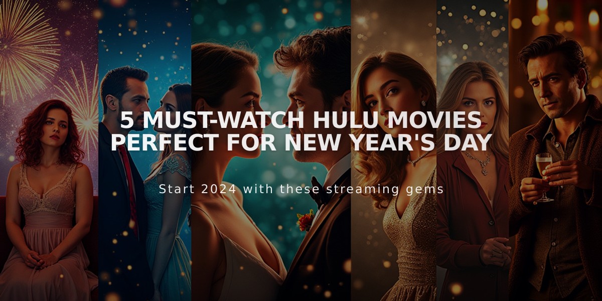 5 Must-Watch Hulu Movies Perfect for New Year's Day