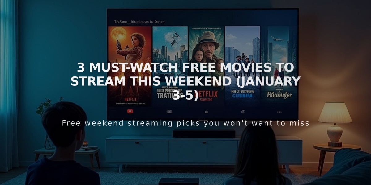 3 Must-Watch Free Movies to Stream This Weekend (January 3-5)