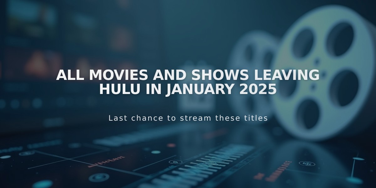 All Movies and Shows Leaving Hulu in January 2025