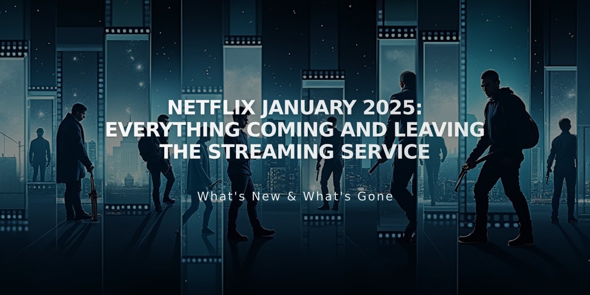 Netflix January 2025: Everything Coming and Leaving the Streaming Service