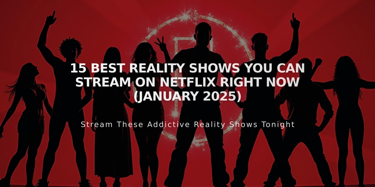 15 Best Reality Shows You Can Stream on Netflix Right Now (January 2025)