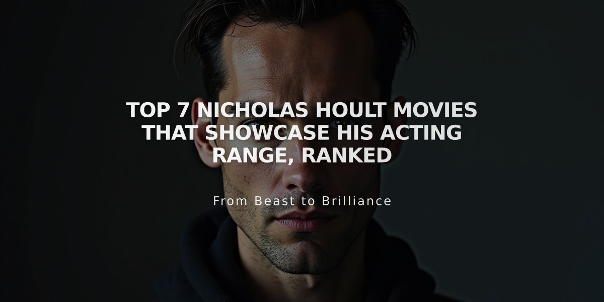 Top 7 Nicholas Hoult Movies That Showcase His Acting Range, Ranked