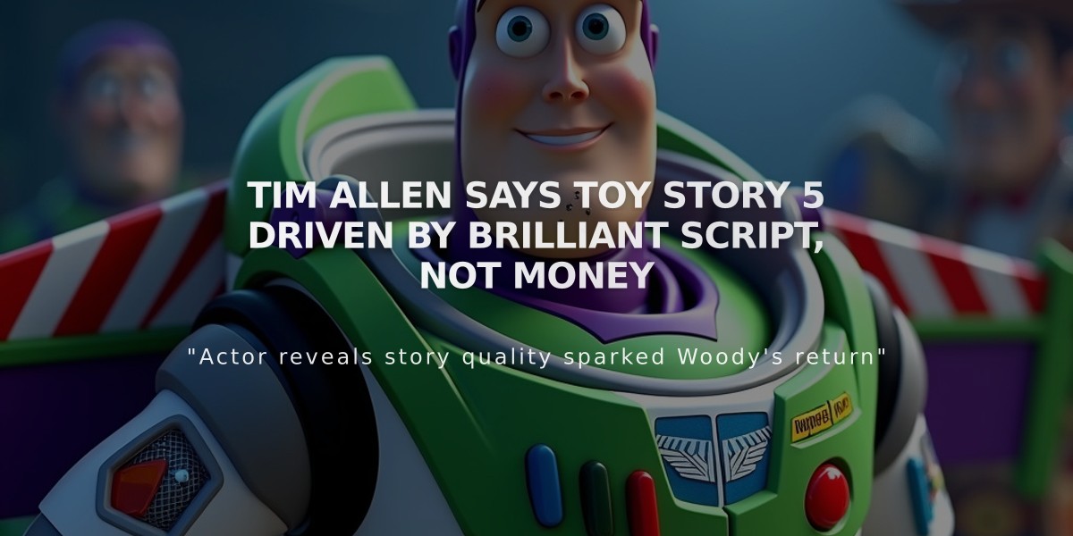 Tim Allen Says Toy Story 5 Driven by Brilliant Script, Not Money