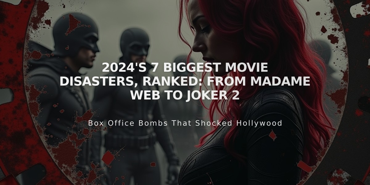 2024's 7 Biggest Movie Disasters, Ranked: From Madame Web to Joker 2