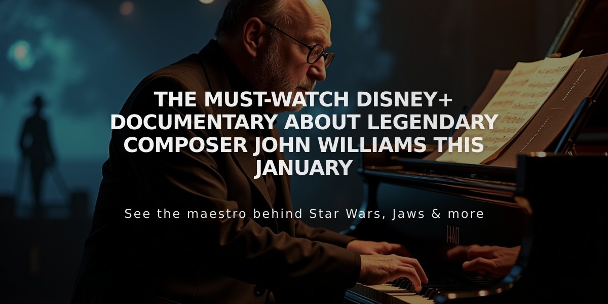 The Must-Watch Disney+ Documentary About Legendary Composer John Williams This January