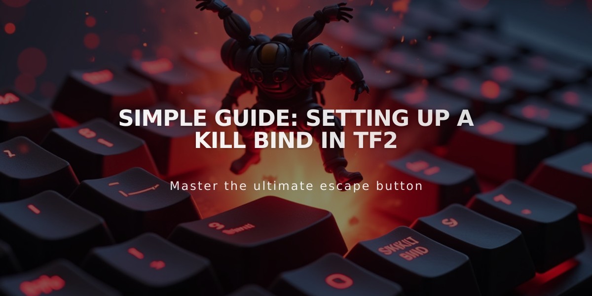 Simple Guide: Setting Up a Kill Bind in TF2