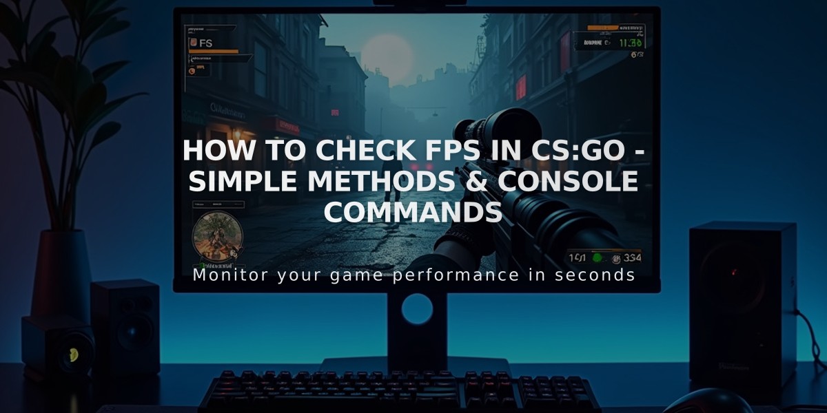 How to Check FPS in CS:GO - Simple Methods & Console Commands