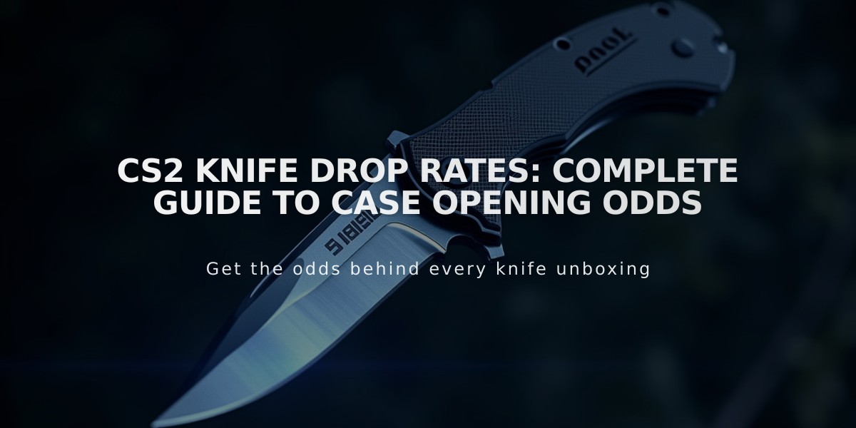 CS2 Knife Drop Rates: Complete Guide to Case Opening Odds