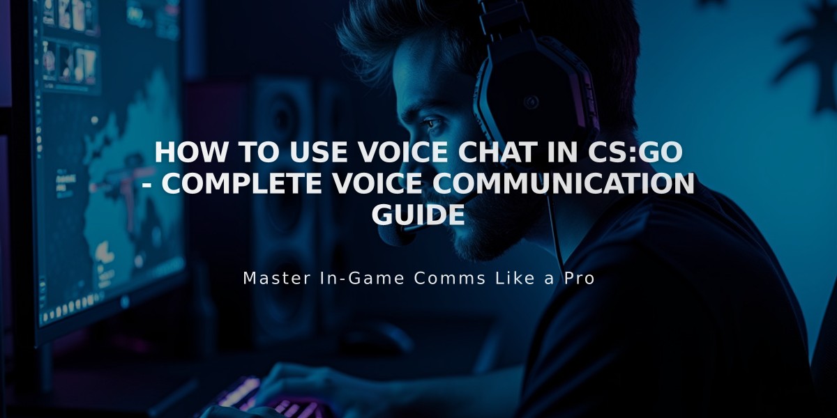 How to Use Voice Chat in CS:GO - Complete Voice Communication Guide