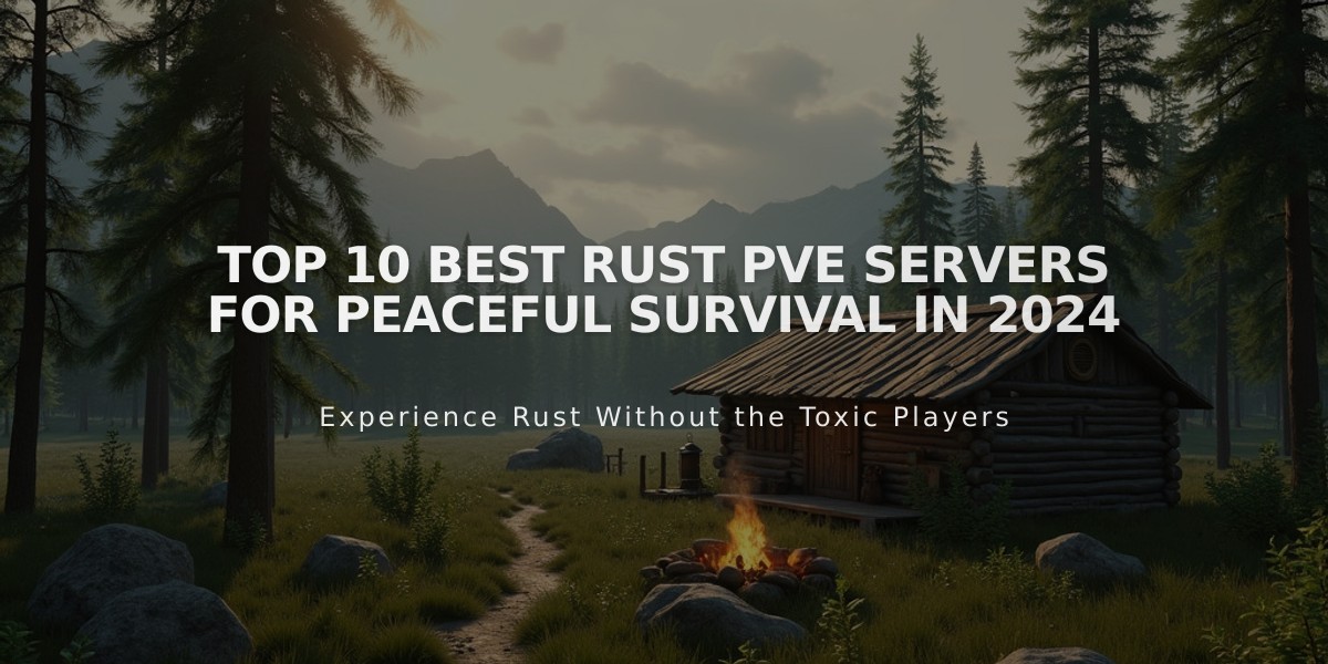 Top 10 Best Rust PvE Servers for Peaceful Survival in 2024