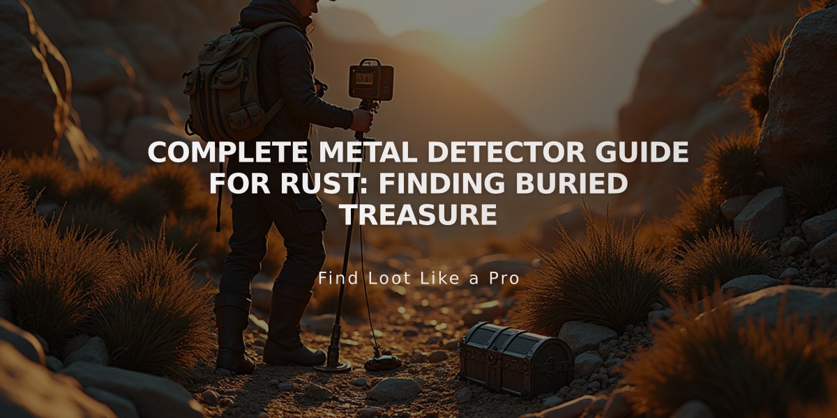 Complete Metal Detector Guide for Rust: Finding Buried Treasure