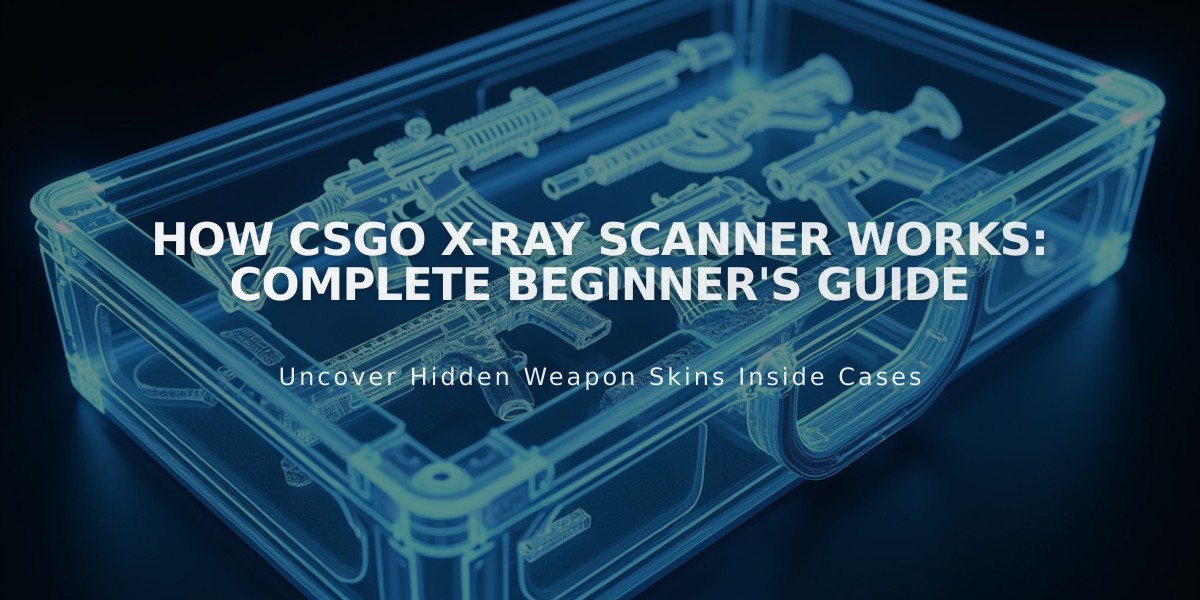 How CSGO X-Ray Scanner Works: Complete Beginner's Guide