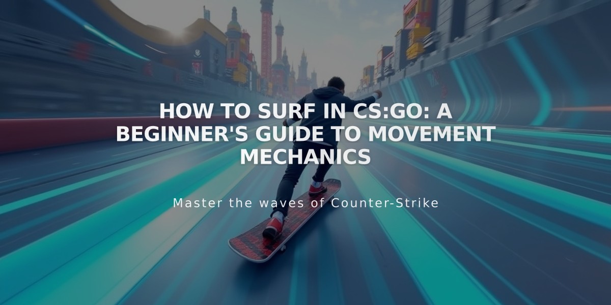 How to Surf in CS:GO: A Beginner's Guide to Movement Mechanics