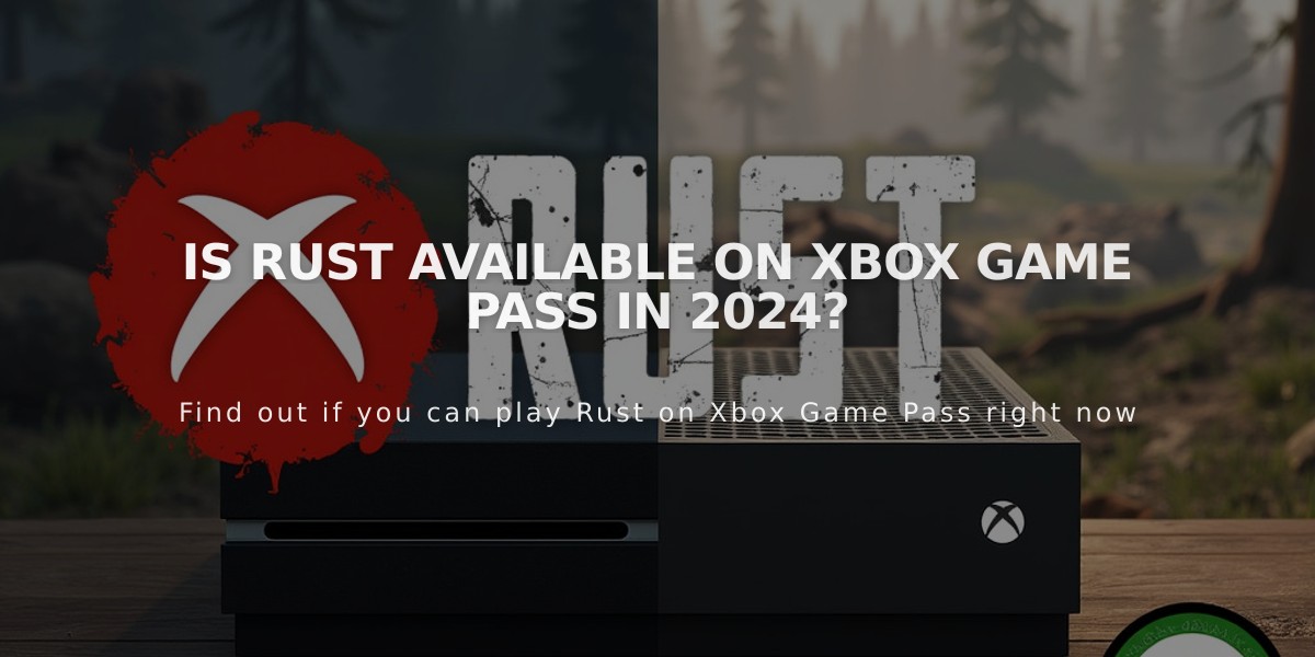 Is Rust Available on Xbox Game Pass in 2024?