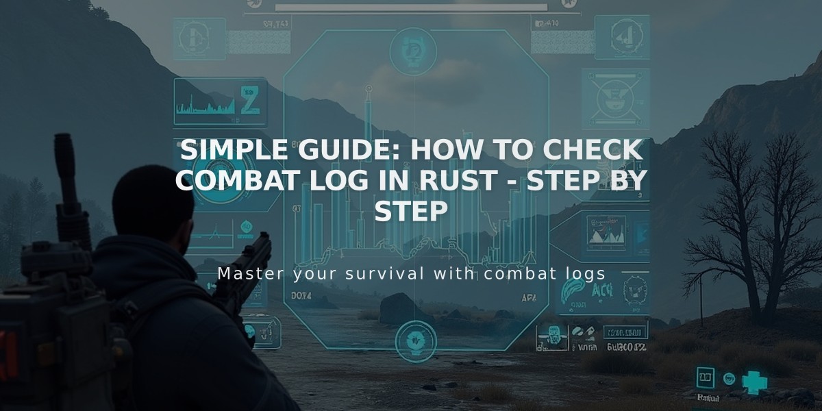 Simple Guide: How to Check Combat Log in Rust - Step by Step