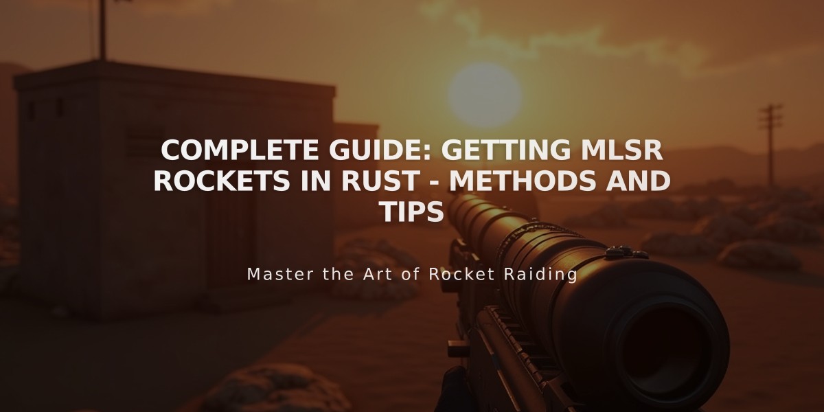 Complete Guide: Getting MLSR Rockets in Rust - Methods and Tips