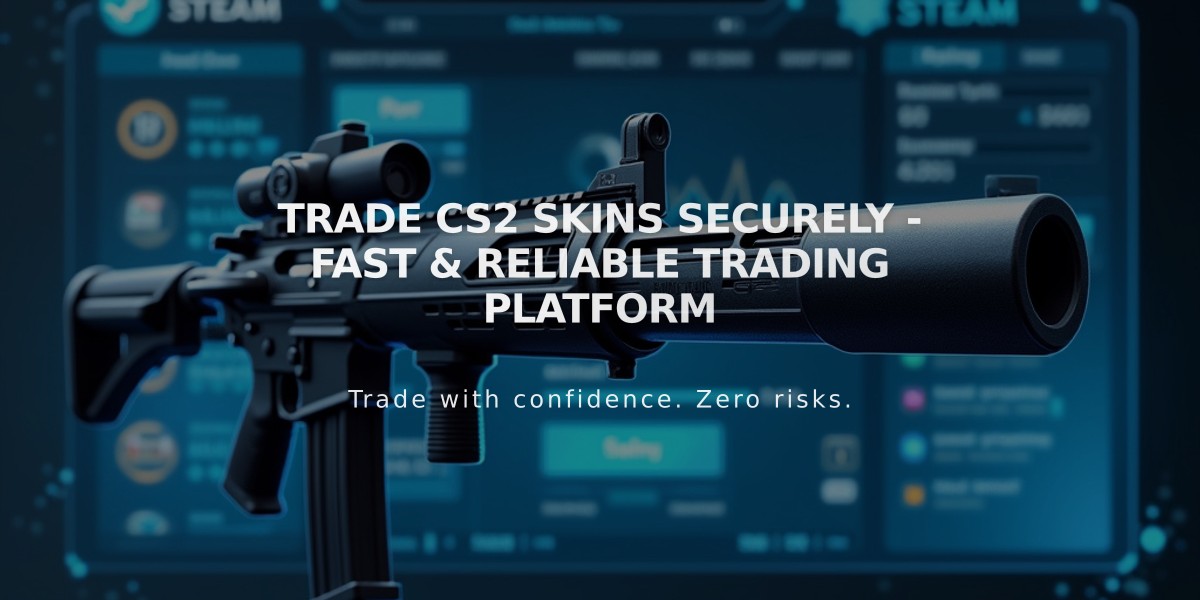 Trade CS2 Skins Securely - Fast & Reliable Trading Platform