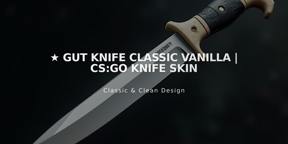 ★ Gut Knife Classic Vanilla | CS:GO Knife Skin