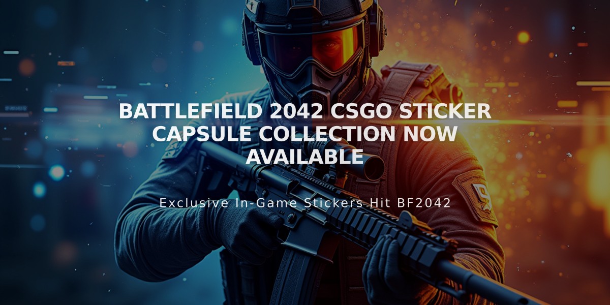 Battlefield 2042 CSGO Sticker Capsule Collection Now Available