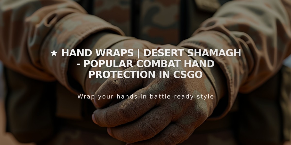 ★ Hand Wraps | Desert Shamagh - Popular Combat Hand Protection in CSGO