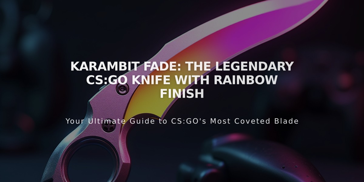 Karambit Fade: The Legendary CS:GO Knife With Rainbow Finish