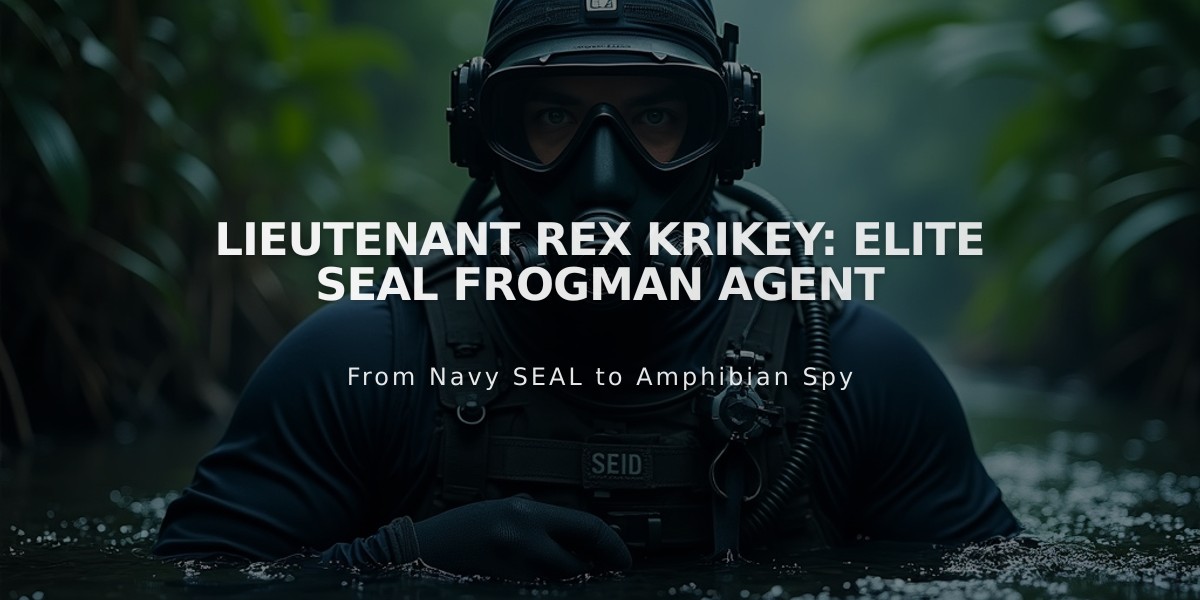 Lieutenant Rex Krikey: Elite SEAL Frogman Agent