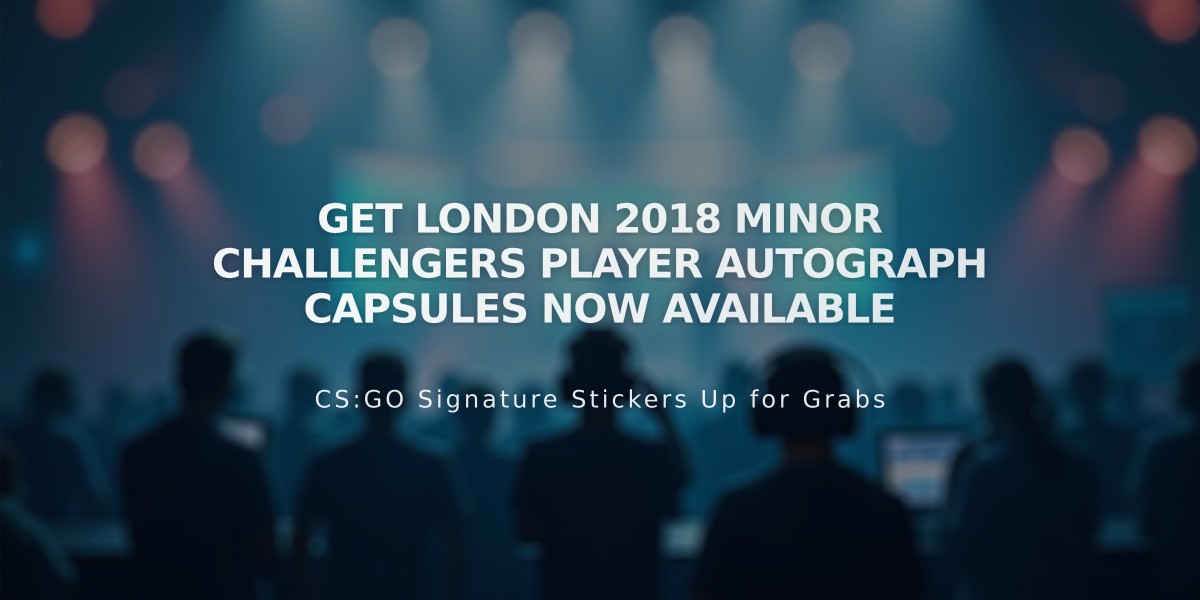 Get London 2018 Minor Challengers Player Autograph Capsules Now Available