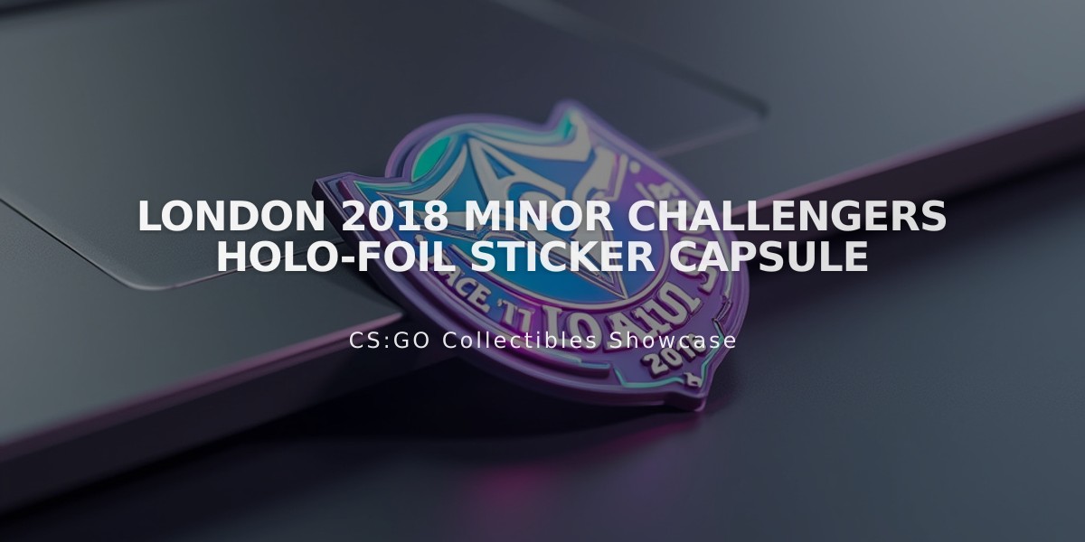 London 2018 Minor Challengers Holo-Foil Sticker Capsule