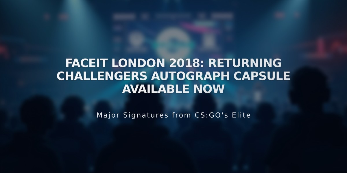 FACEIT London 2018: Returning Challengers Autograph Capsule Available Now