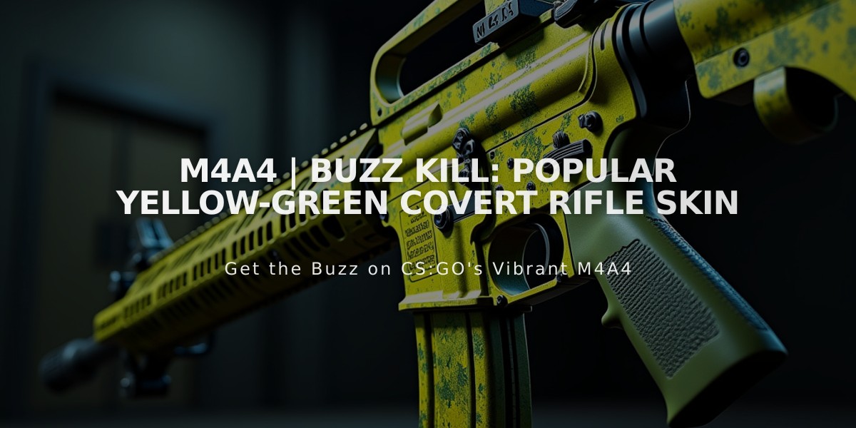 M4A4 | Buzz Kill: Popular Yellow-Green Covert Rifle Skin