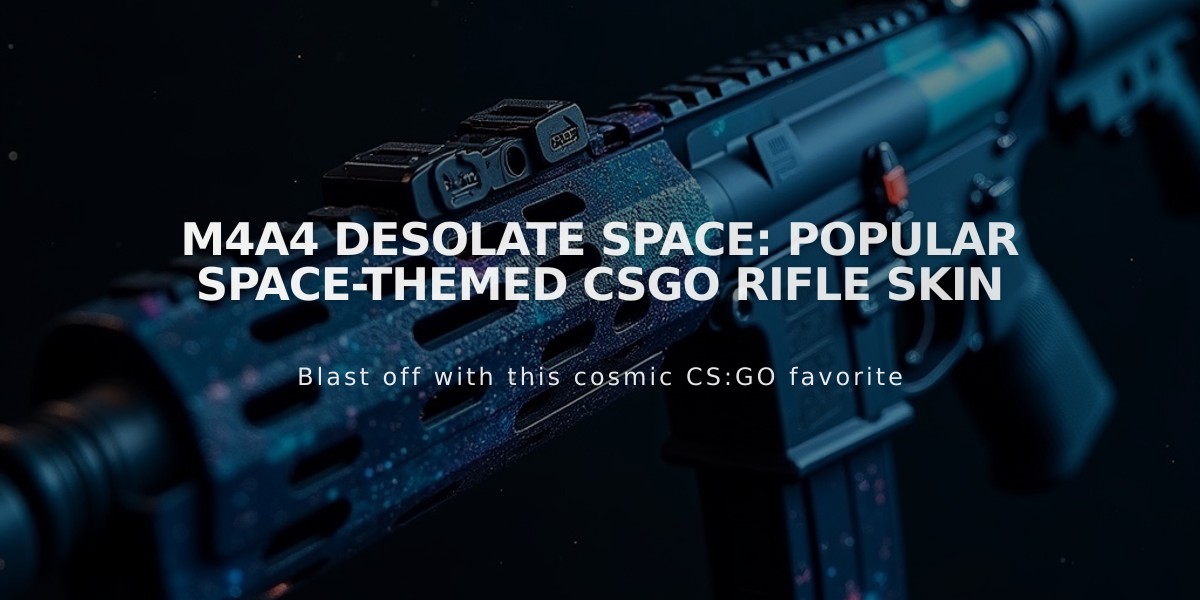 M4A4 Desolate Space: Popular Space-Themed CSGO Rifle Skin