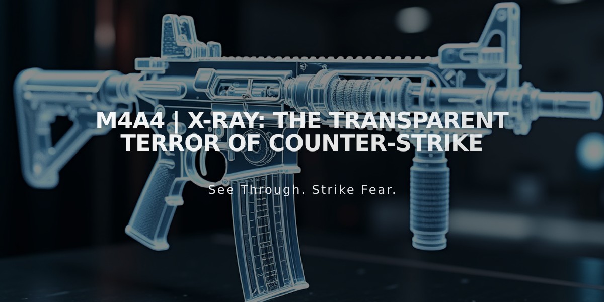 M4A4 | X-Ray: The Transparent Terror of Counter-Strike